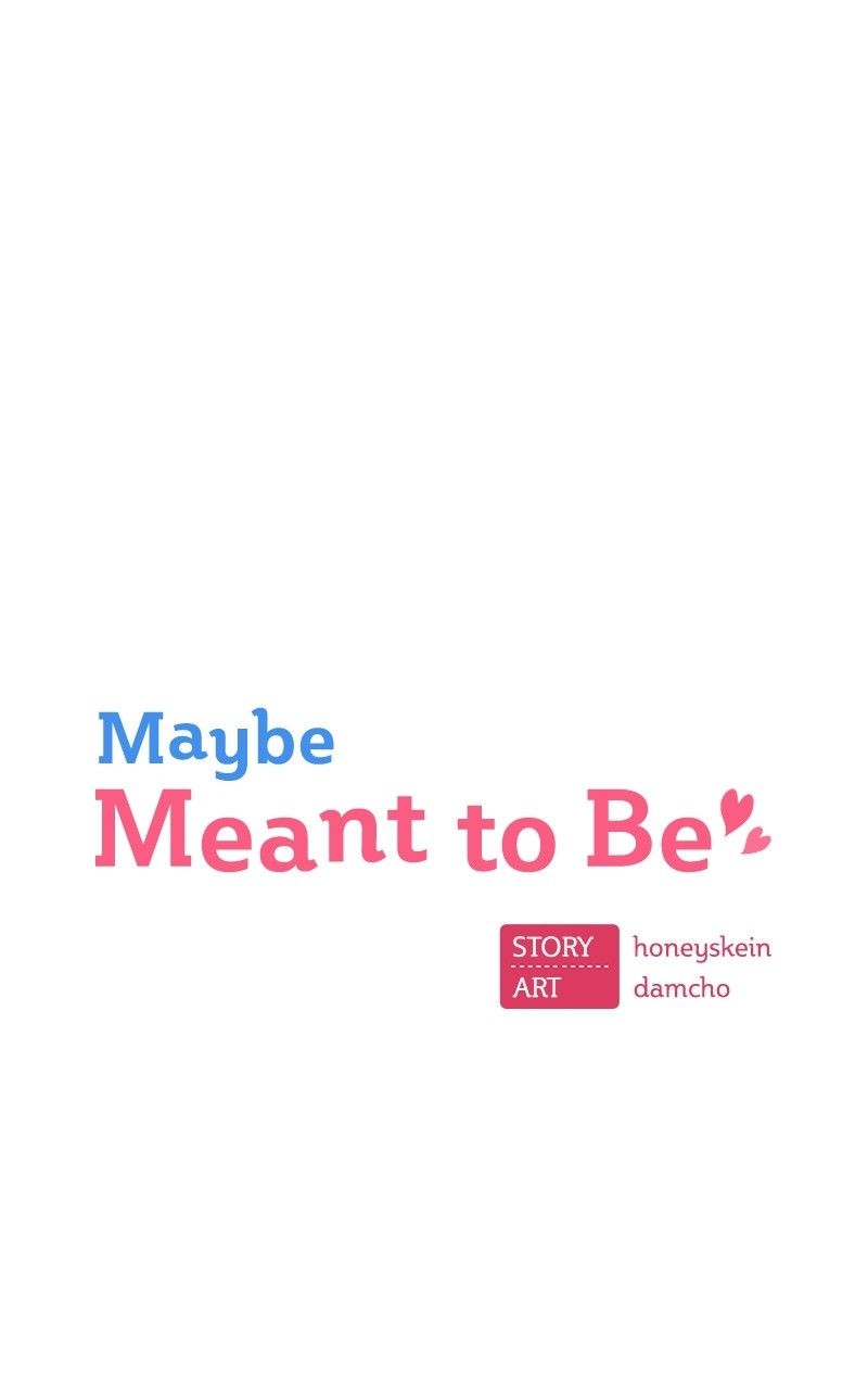 Maybe Meant to Be, Chapter 20 image 026